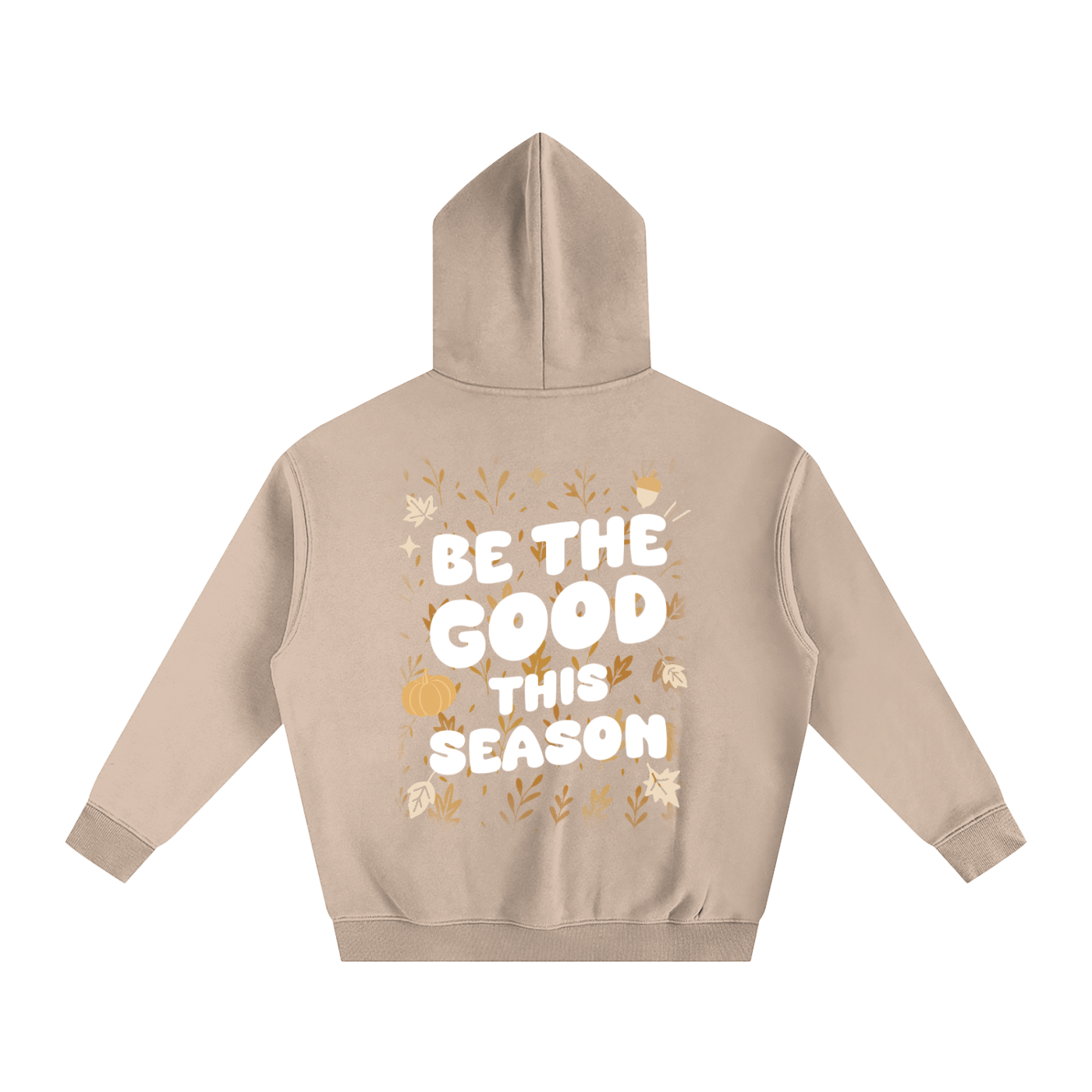 Be The Good This Season OVERSIZED Hoodie