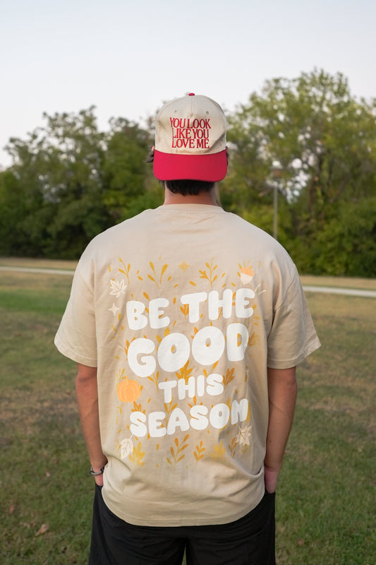 Be The Good This Season (SAND) (OVERSIZED)